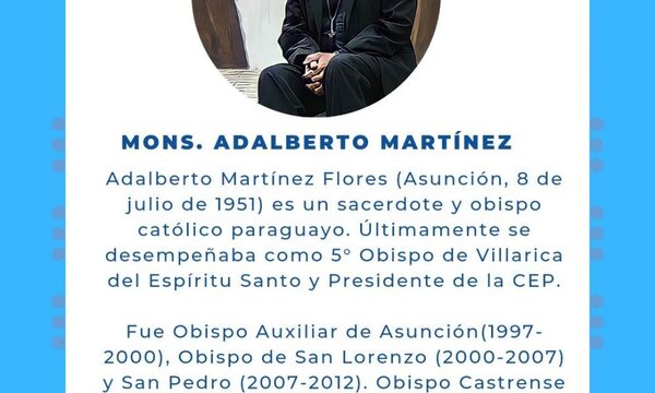 Monseñor Adalberto Martínez nuevo arzobispo de la Arquidiócesis de Asunción