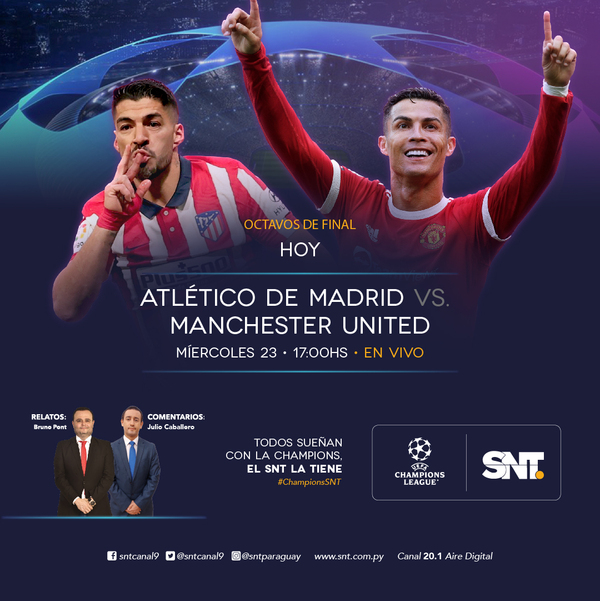 ¡HOY! UEFA Champions League: Atlético de Madrid vs Manchester United EN VIVO por el SNT - SNT