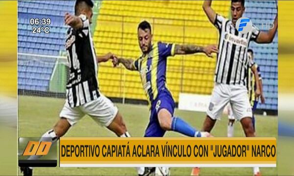 Deportivo Capiatá aclara vínculo con ''jugador'' narco | Telefuturo