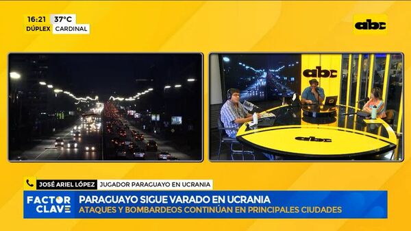 José Ariel López, jugador paraguayo en Ucrania, comentó cómo está viviendo el conflicto actual - Factor Clave - ABC Color