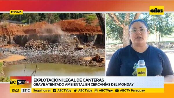 Explotación ilegal de canteras en Ciudad del Este - ABC Noticias - ABC Color