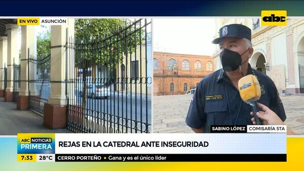 Iglesia Catedral se enreja debido a la inseguridad - ABC Noticias - ABC Color