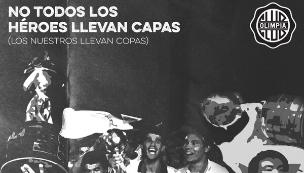 Olimpia también recordó a sus 'héroes'