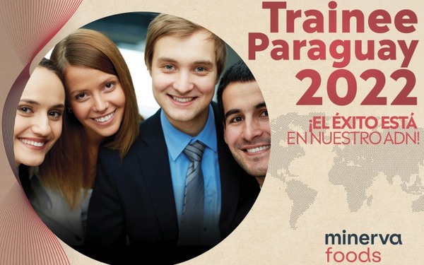 Minerva Foods lanza el Programa Trainee 2022 en Paraguay
