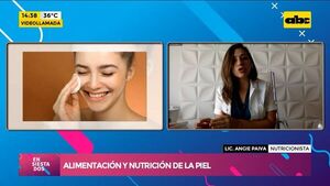 Alimentación y nutrición de la piel - Ensiestados - ABC Color