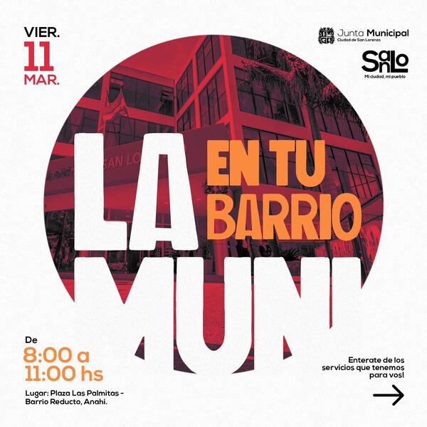 "La Muni en tu Barrio" llegará a Anahí - San Lorenzo Hoy