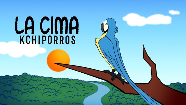 KCHIPORROS PRESENTA EL VIDEOCLIP DE “LA CIMA”; UN LLAMADO DE URGENCIA AMBIENTAL Y FORESTAL