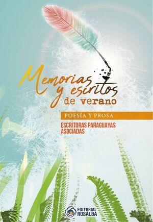 Escritoras Paraguayas Asociadas lanzarán el libro “Memorias y escritos de verano” - Literatura - ABC Color