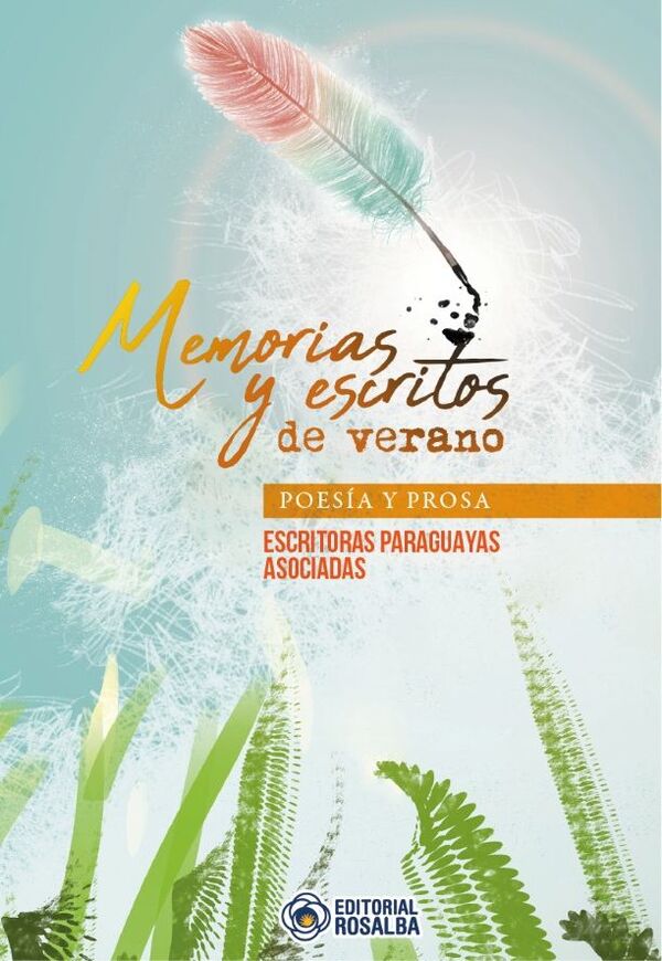 Escritoras Paraguayas Asociadas lanzarán el libro “Memorias y escritos de verano” - Literatura - ABC Color