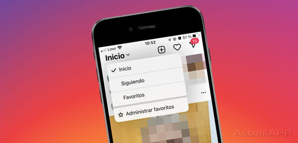 Instagram trae de vuelta el orden cronológico y separa el feed con ‘Favoritos’ y ‘Seguidos’
