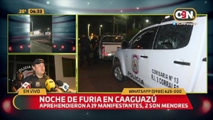 Noche de furia en Caaguazú: Disturbio entre manifestantes y policías - C9N