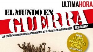 Para saber de historia, con Última Hora llega El Mundo en Guerra