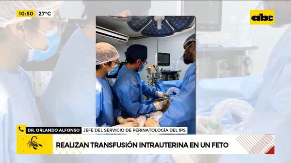 Realizan transfusión intrauterina a un feto  - ABC Noticias - ABC Color