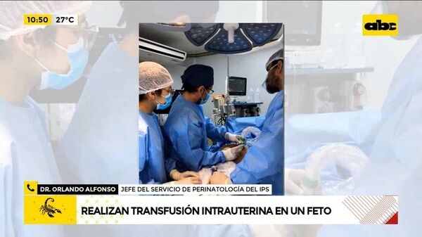Realizan transfusión intrauterina a un feto - ABC Noticias - ABC Color