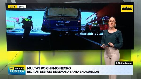 Ojo Ciudadano: Multas por humo negro - ABC Noticias - ABC Color