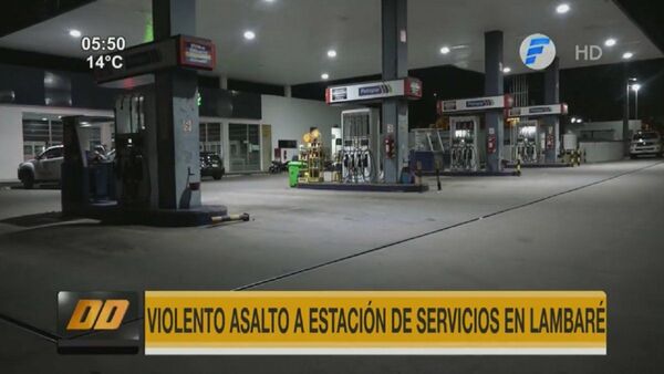 Delincuentes asaltan con violencia estación de servicios en Lambaré