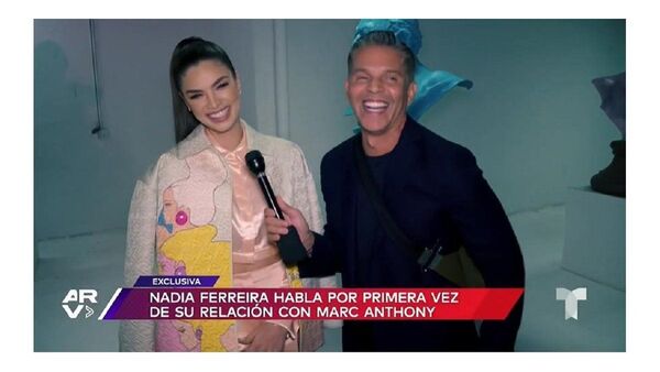 Nadia Ferreira: "Estoy disfrutando cada minuto a su lado"