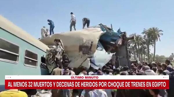 Choque de trenes deja al menos 32 muertos en Egipto - PDS RADIO