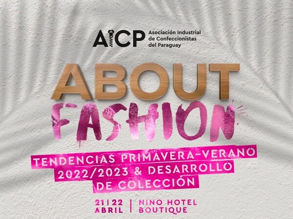 AICP traerá de vuelta el Congreso Internacional “About Fashion” | 1000 Noticias