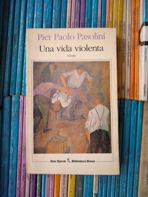 Una vida violenta, de Pier Paolo Pasolini - El Trueno
