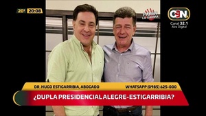 ¿Dupla Presidencial Efraín Alegre - Hugo Estigarribia? - C9N