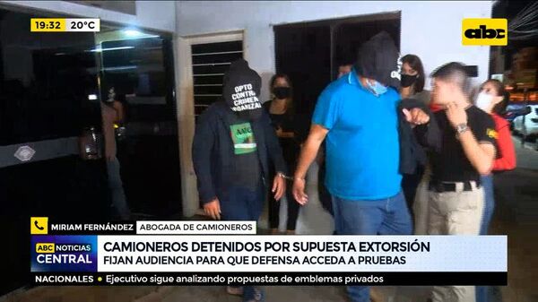 Detención de camioneros: Juez fija audiencia con la defensa para que puedan acceder a pruebas - ABC Noticias - ABC Color