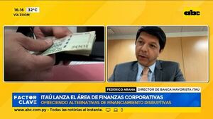Itaú lanza el área de finanzas corporativas ofreciendo alternativas de financiamiento - Factor Clave - ABC Color