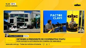 Detienen al presidente de la Cooperativa Yoayú por supuesta extorsión - Factor Clave - ABC Color
