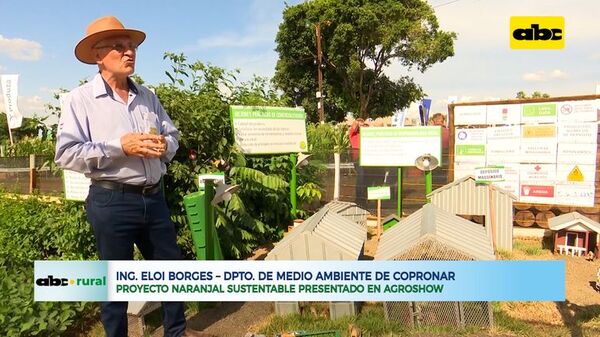 Proyecto Naranjal sustentable presentado en Agroshow - ABC Rural - ABC Color