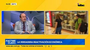 “La verdadera reactivación económica”, Análisis - Factor Clave - ABC Color
