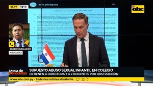Colegio insinúa que denuncia por supuesto abuso de niño es falsa, Abogado de Flia. afectada responde - Mesa de Periodistas - ABC Color