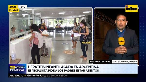 Hepatitis infantil aguda en argentina: Especialista de nuestro país pide a los padres estar atentos  - ABC Noticias - ABC Color