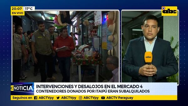 Intervenciones y desalojos en el mercado 4: Contenedores donados por Itaipú eran subalquilados - ABC Noticias - ABC Color