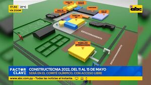 Constructecnia 2022: del 11 al 15 de mayo en el Comité Olímpico con acceso libre - Factor Clave - ABC Color