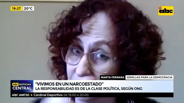 “Vivimos en un Narcoestado”, la responsabilidad es de la clase política, según ONG - ABC Noticias - ABC Color