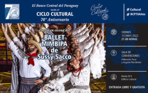 Invitan al show del Ballet Mimbipa en el marco de los festejos patrios y 70 años del BCP - .::Agencia IP::.