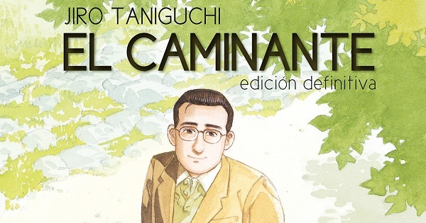CRITICA LITERARIA: «Ej Caminante» de Jiro Taniguchi