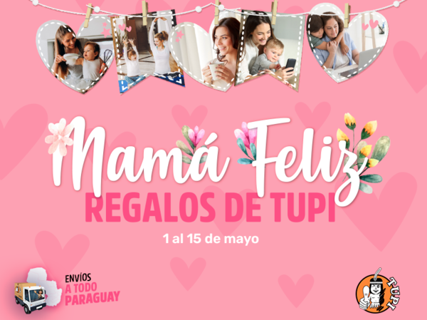 Diario HOY | Tupi prepara los mejores regalos para mamá en su día con beneficios exclusivos