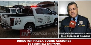 DIRECTOR HABLA SOBRE ACCIONES DE SEGURIDAD EN ITAPÚA 
