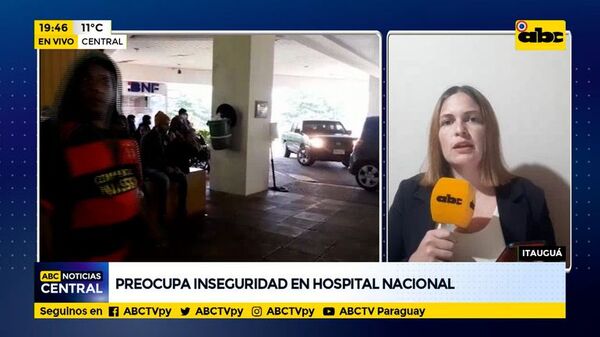 Preocupa inseguridad dentro y fuera del Hospital Nacional de Itauguá - ABC Noticias - ABC Color