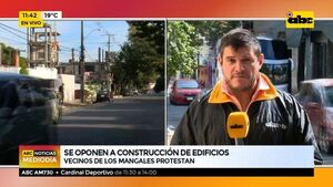 Ciudadanos de Asunción se oponen a construcción de edificios en un barrio - ABC Noticias - ABC Color