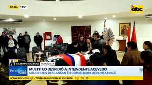 Multitud despidió a Intendente de PJC José Acevedo: Sus Restos descansan en cementerio de Ponta Porã - ABC Noticias - ABC Color