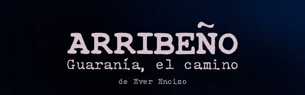 “Arribeño. Guarania, el camino” sube a escena en tres únicas funciones
