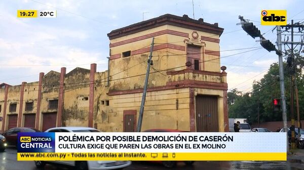 Polémica por posible demolición de caserón: Cultura exige que paren las obras en el molino San Luís - ABC Noticias - ABC Color