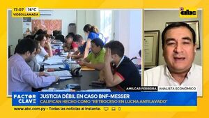 Justicia débil en caso BNF - Messer - Factor Clave - ABC Color