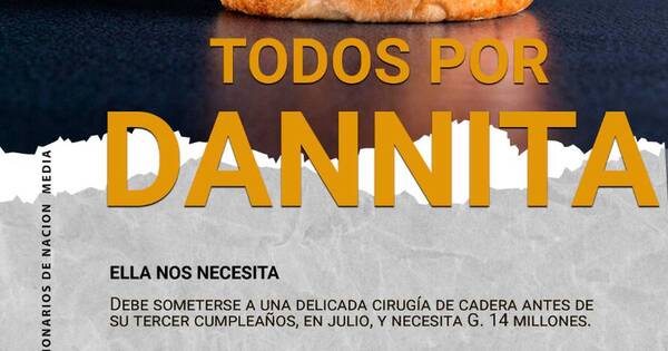 La Nación / Todos por Dannita: preparan hamburgueseada para recaudar fondos para su cirugía