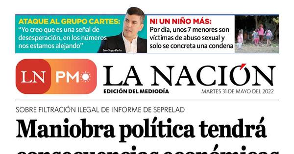 La Nación / LN PM: edición mediodía del martes 31 de mayo