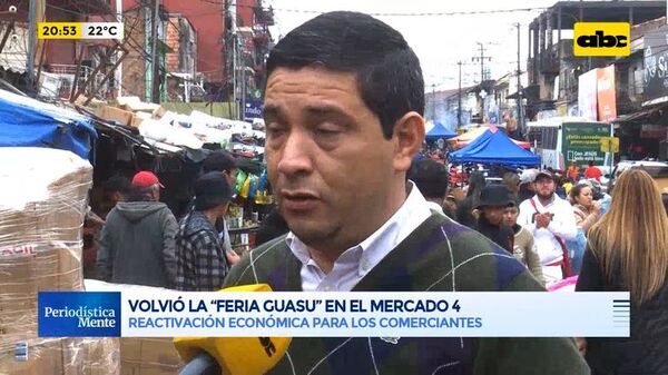 Volvió la “Feria Guasu” en el mercado 4: Reactivación económica para los comerciantes - Periodísticamente - ABC Color