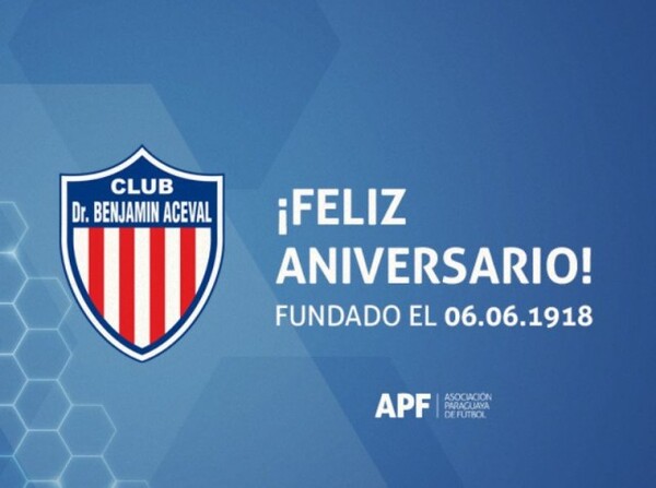 El Club Dr. Benjamín Aceval llega a los 104 años - APF
