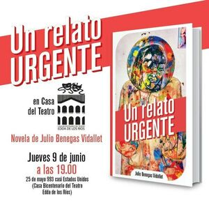 Benegas presenta su cuarta producción de ficción literaria "Un relato urgente" en Pilar y Asunción - .::Agencia IP::.